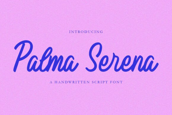 Palma Serena: A Timeless Script Font for Editorial Design