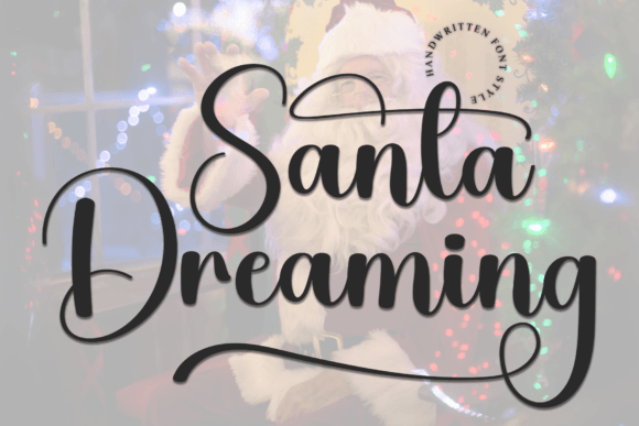 Santa Dreaming: A Festive Script Font for Holiday Design